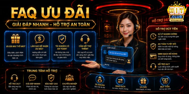 Các câu hỏi thường gặp về khuyến mãi HIT CLUB (FAQ)